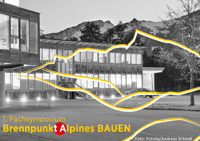 “Brennpunkt Alpines BAUEN” in Salzburg